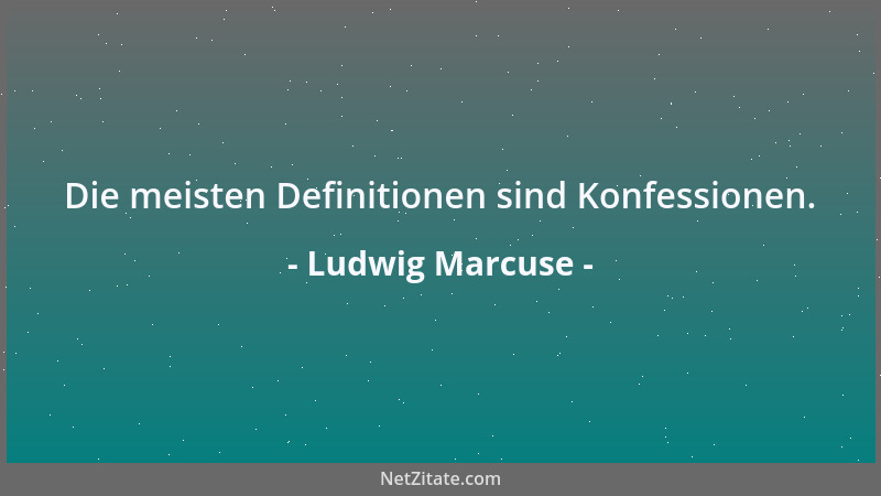 Ludwig Marcuse - Besser ein anregender Pornograph als ein mausetoter Klassiker....