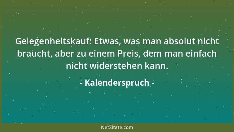 Kalenderspruch - Biotechnologie wird in Zukunft dort eine Rolle spielen, wo wir es am wenigsten erwarten....