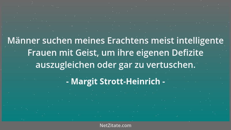 Margit Strott-Heinrich - Für die Liebe gibt es keine Garantie. Aber mit ihr verhält es sich wie im Beruf: Man muß immer dar...