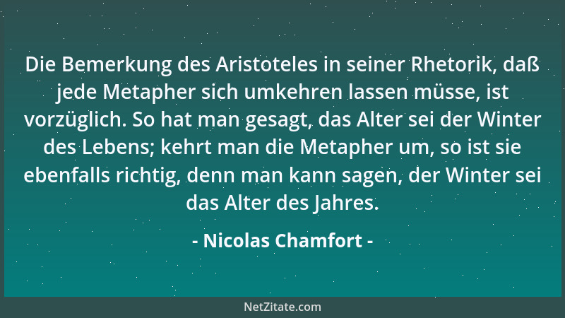 Nicolas Chamfort - Die Öffentlichkeit! Wie vieler Narren bedarf es, um eine Öffentlichkeit zu ergeben?...