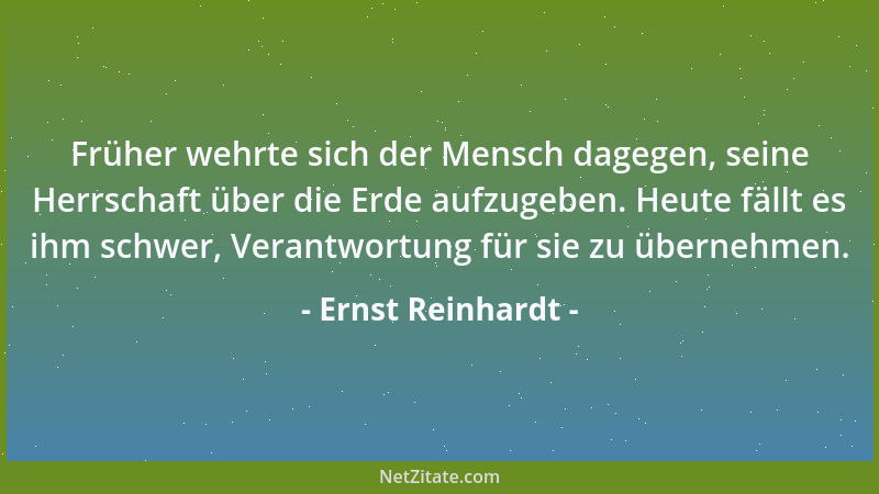 Ernst Reinhardt - Wer Karriere machen will, sollte auf jeder Stufe gut sein, aber auf keiner so gut, daß man ihn zu halten...