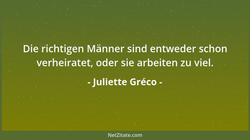Juliette Gréco - Ich bin nicht normal, ich war nie normal, und mit dem Alter werde ich nicht ruhiger....