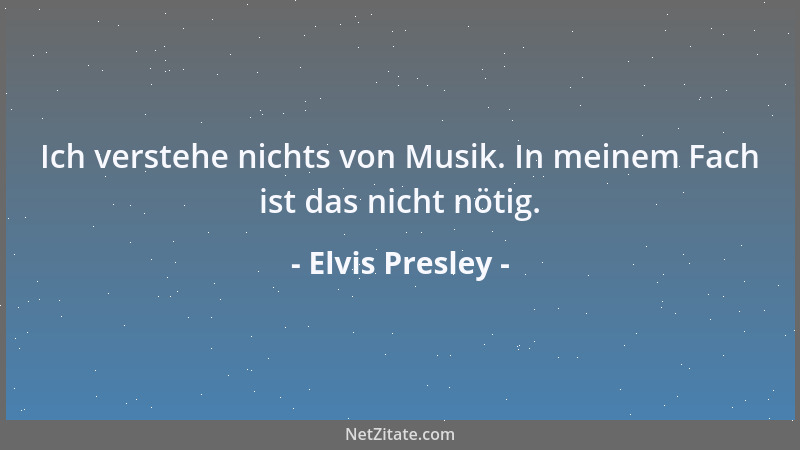 Elvis Presley - Ein Image und ein Mensch sind zweierlei. Es ist verdammt schwer, einem Image gerecht zu werden....