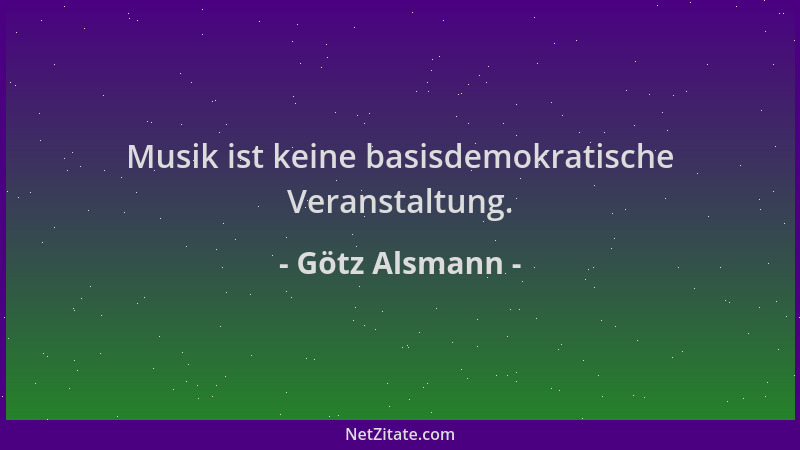 Götz Alsmann - Musik ist keine basisdemokratische Veranstaltung....