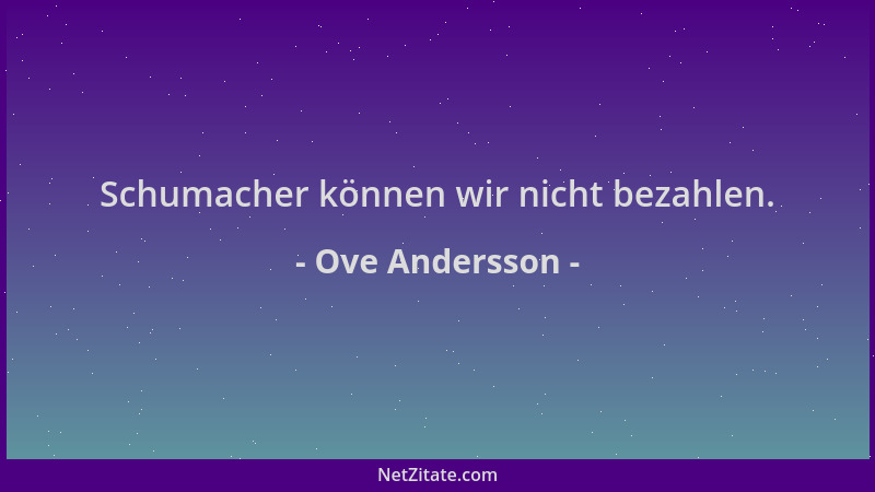 Ove Andersson - Schumacher können wir nicht bezahlen....
