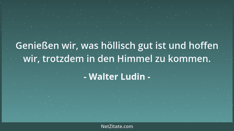 Walter Ludin - Auf den Tod warten heißt noch nicht leben....
