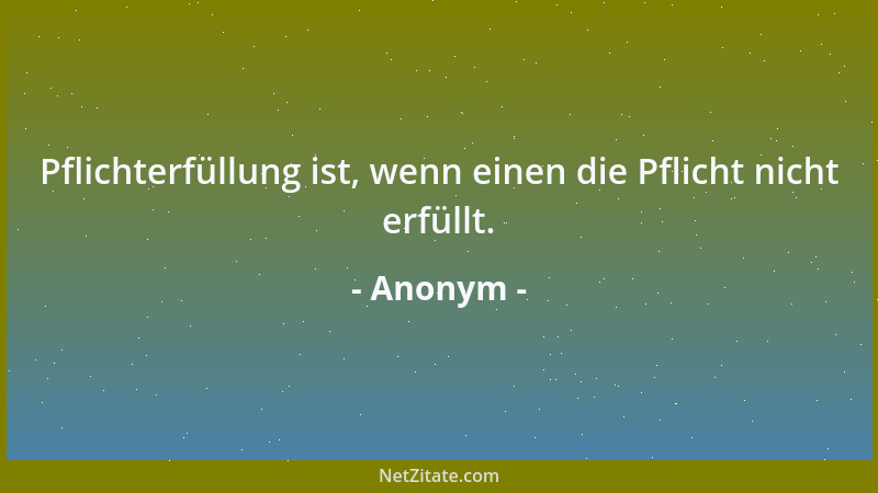 Anonym - Man lernt nie aus, vor allem nie aus seinen Fehlern....