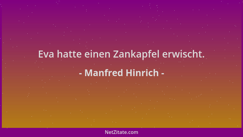 Manfred Hinrich - Eva hatte einen Zankapfel erwischt....