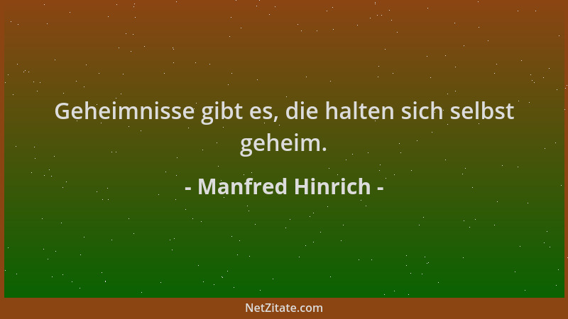 Manfred Hinrich - Geheimnisse gibt es, die halten sich selbst geheim....