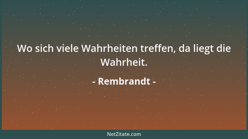 Rembrandt - An meinen Bildern müsst ihr nicht schnüffeln, die Farben sind ungesund....