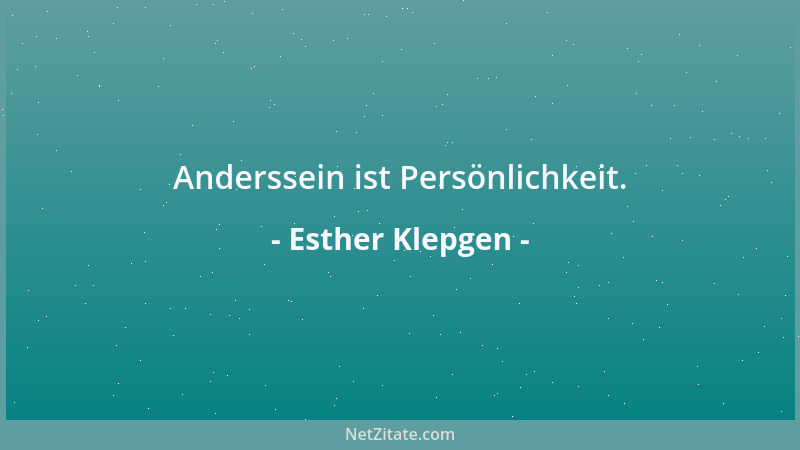 Esther Klepgen - Anderssein ist Persönlichkeit....