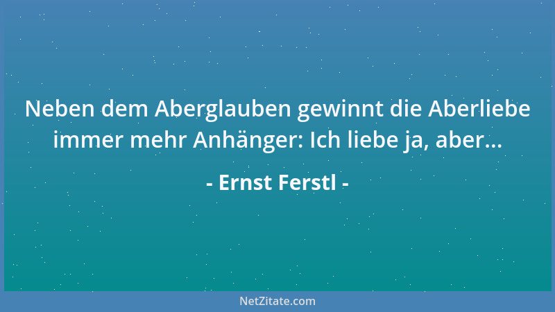 Ernst Ferstl - Wir dürfen nicht verlernen auf die Stille zu hören, sonst sagt sie uns nichts mehr....