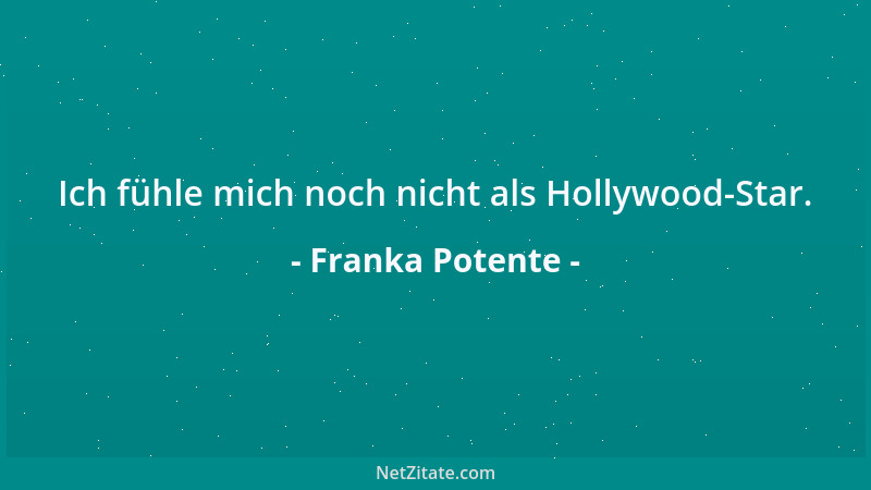 Franka Potente - Ich fühle mich noch nicht als Hollywood-Star....