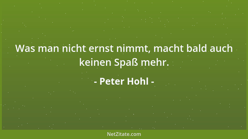 Peter Hohl - Selbstpreisung Viele versuchen, andere Menschen für sich zu gewinnen, indem sie über ihre eigenen Vorzüge rede...