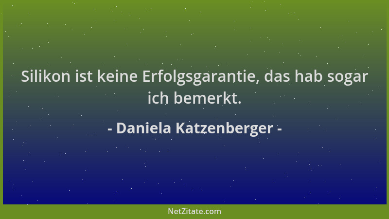 Daniela Katzenberger - Silikon ist keine Erfolgsgarantie, das hab sogar ich bemerkt....