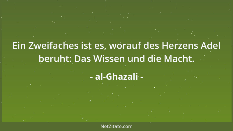 al-Ghazali - Dem Kranken schmeckt auch süßes Wasser bitter....