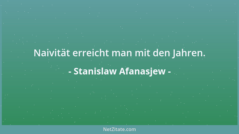 Stanislaw Afanasjew - Die Umwelt umgibt uns, aber auch wir haben sie ganz schön eingekreist....