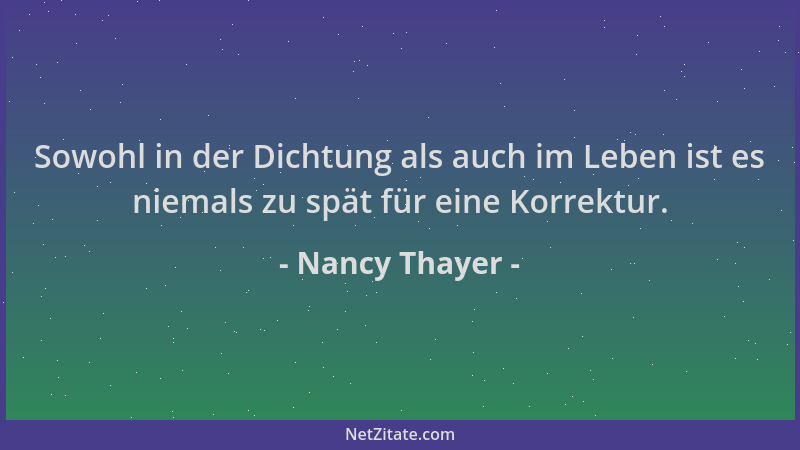 Nancy Thayer - Sowohl in der Dichtung als auch im Leben ist es niemals zu spät für eine Korrektur....