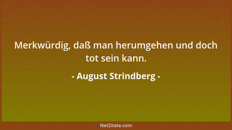 August Strindberg - Dieser Zweikampf, den man Ehe nennt....