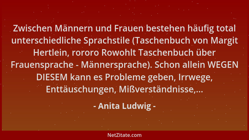 Anita Ludwig - Zwischen Männern und Frauen bestehen häufig total unterschiedliche Sprachstile (Taschenbuch von Margit Hertl...