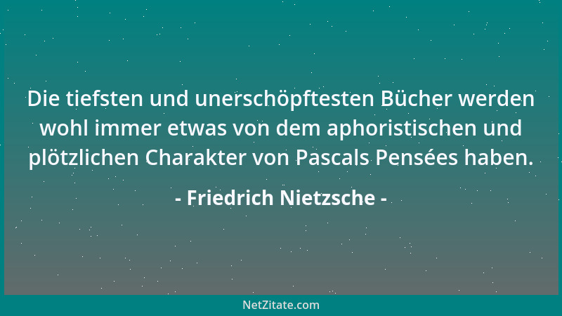 Friedrich Nietzsche - Einstmals war das Ich in der Herde versteckt: und jetzt ist im Ich noch die Herde versteckt....