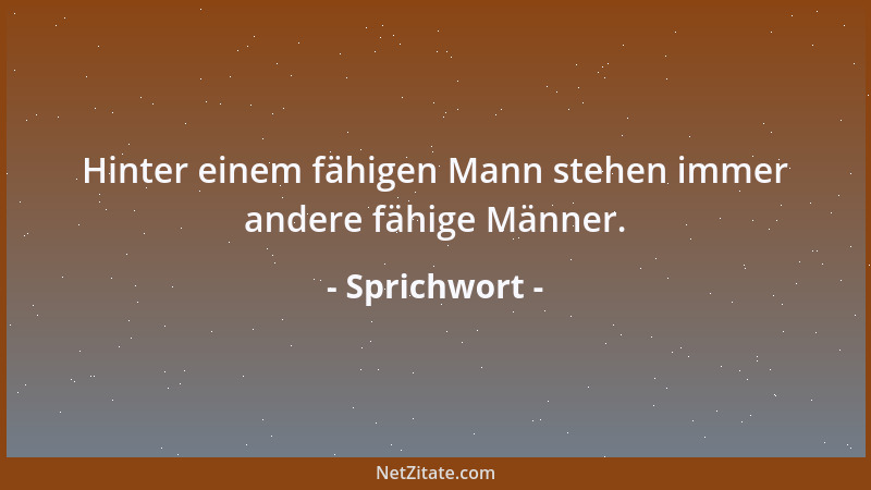 Sprichwort - Bewirte deinen Freund zwei Tage lang, am dritten Tag drücke ihm eine Hacke in die Hand....