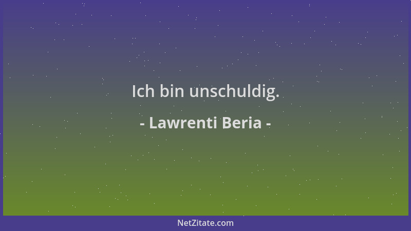 Lawrenti Beria - Ich bin unschuldig....