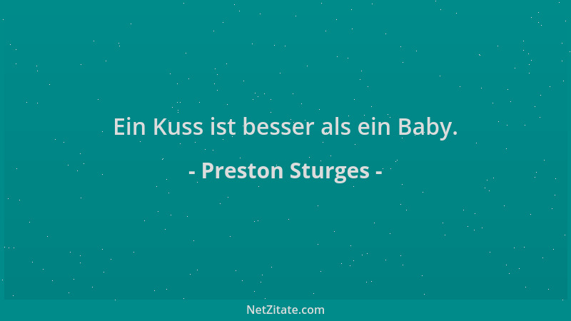 Preston Sturges - Ein Kuss ist besser als ein Baby....