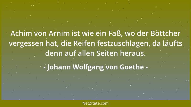 Johann Wolfgang von Goethe - Wer Wissenschaft und Kunst besitzt, hat auch Religion; wer jene beiden nicht besitzt, der habe...