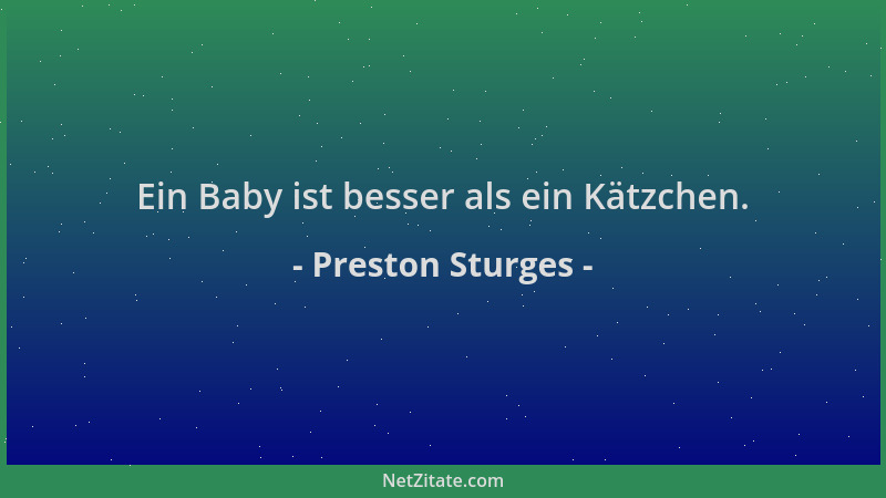 Preston Sturges - Ein Baby ist besser als ein Kätzchen....