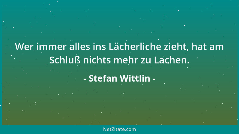 Stefan Wittlin - Bei manchen Wortspielen erleben die menschlichen Stimmbänder bestimmt stimmungsvolle Verbalorgasmen....