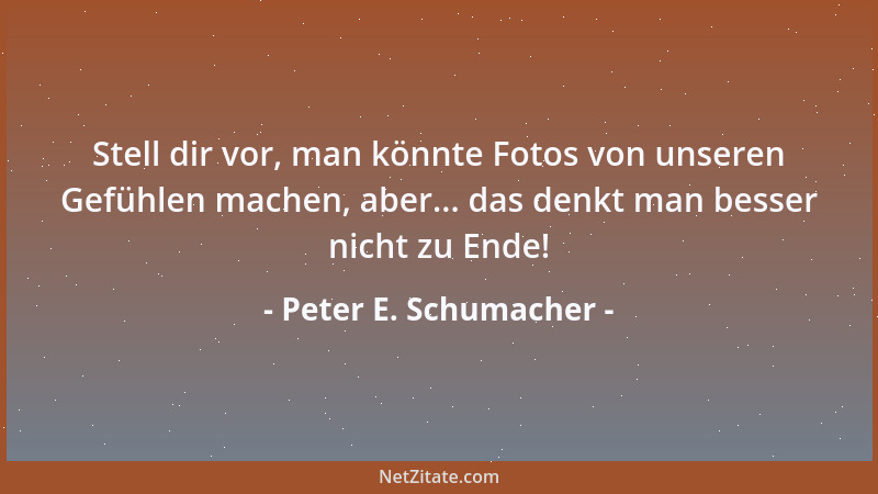 Peter E. Schumacher - Übergewicht darfst du haben, das Übergewicht nicht....