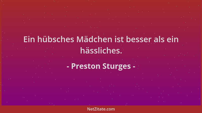 Preston Sturges - Ein hübsches Mädchen ist besser als ein hässliches....