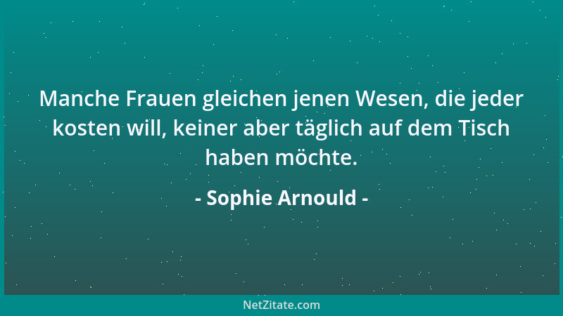 Sophie Arnould - Schöngeister sind wie Rosen: Einzeln machen sie Freude....