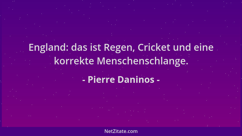 Pierre Daninos - England: das ist Regen, Cricket und eine korrekte Menschenschlange....