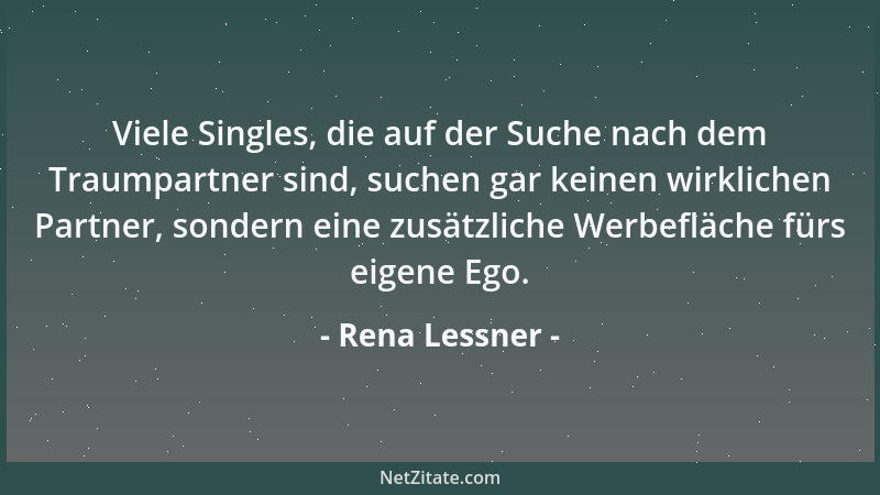 Rena Lessner - Wer die Irrtümer der Menschheit sammelt, kann nicht arbeitslos werden...!...