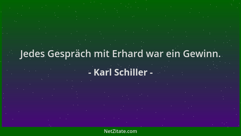 Karl Schiller - Jedes Gespräch mit Erhard war ein Gewinn....
