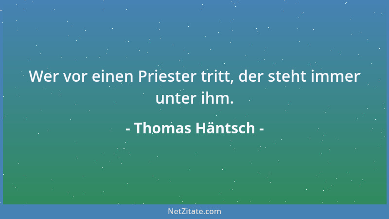Thomas Häntsch - Du bist der Spiegel, in dem ich mich immer glücklich sehe, wenn ich hineinschaue....