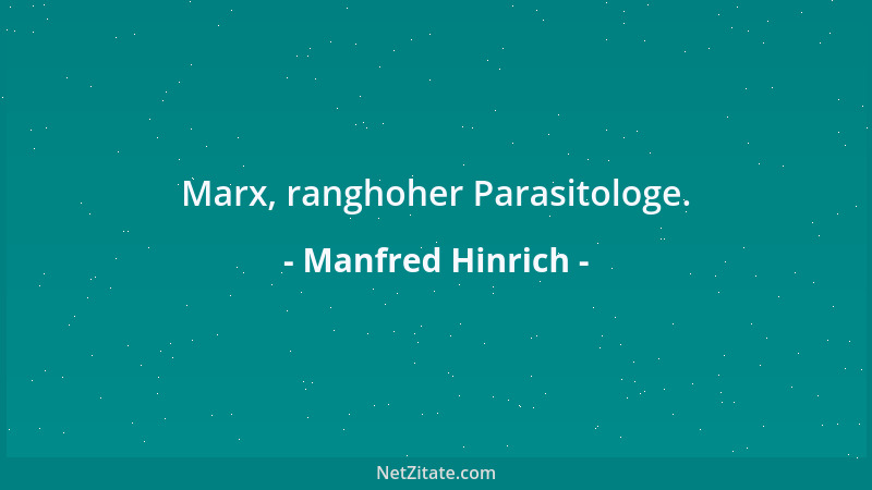 Manfred Hinrich - Marx, ranghoher Parasitologe....