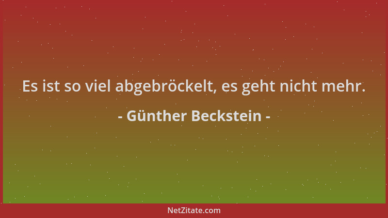 Günther Beckstein - Es ist so viel abgebröckelt, es geht nicht mehr....