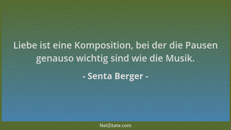 Senta Berger - Liebe ist eine Komposition, bei der die Pausen genauso wichtig sind wie die Musik....