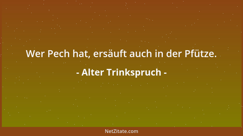 Alter Trinkspruch - Gott gibt den Verstand, der Hopfen nimmt ihn....
