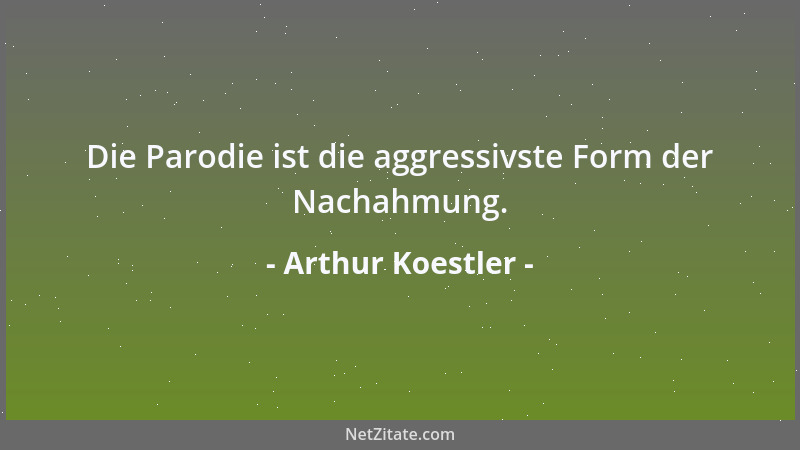 Arthur Koestler - Denken als physiologischer Prozess besteht in elektrochemischen Reaktionen, die sich in der Großhirnrinde...