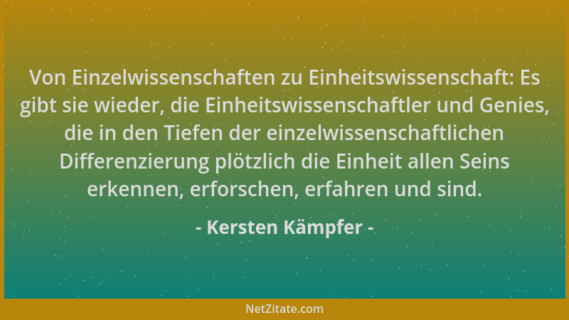 Kersten Kämpfer - Von Einzelwissenschaften zu Einheitswissenschaft: Es gibt sie wieder, die Einheitswissenschaftler und Gen...