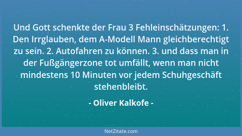 Oliver Kalkofe - Leider versagt der einzelne intelligente Mensch immer gegen die doofe Masse....