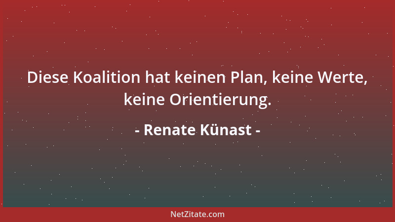 Renate Künast - Diese Koalition hat keinen Plan, keine Werte, keine Orientierung....