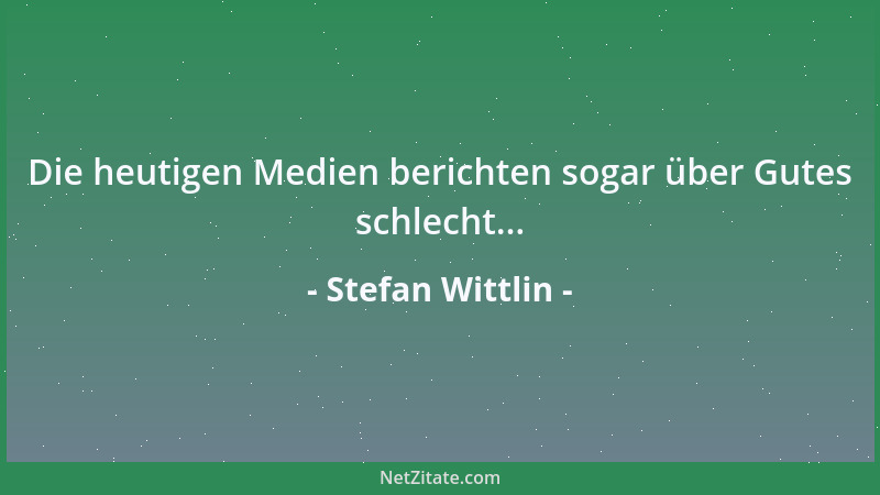 Stefan Wittlin - Wer das Leben auf Sparflamme lebt, darf sich nicht wundern, wenn die Mitmenschen mit ihm nicht richtig war...
