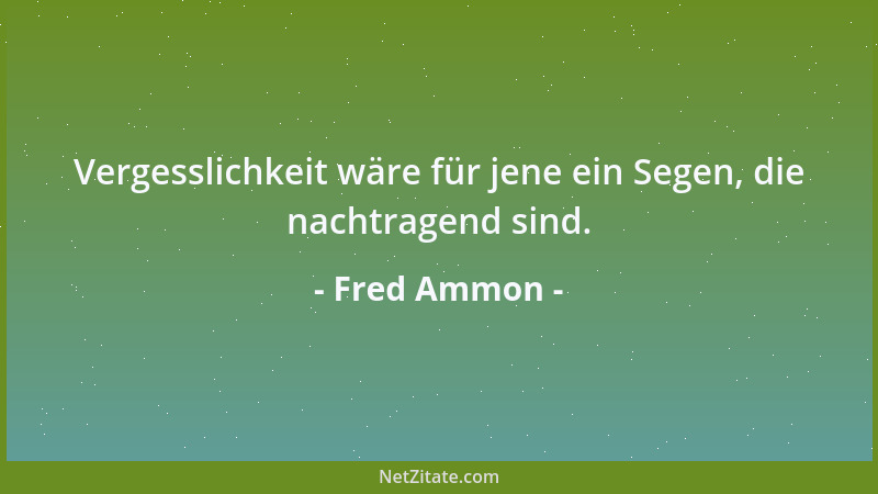 Fred Ammon - Auch das beste Rezept ist nicht jedermanns Geschmack....