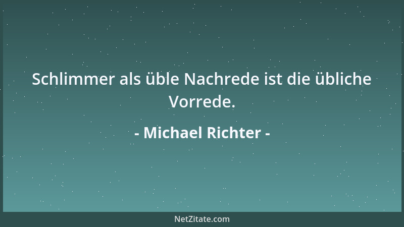 Michael Richter - Je lauter man die Ruhe stellt, desto leiser wird es....
