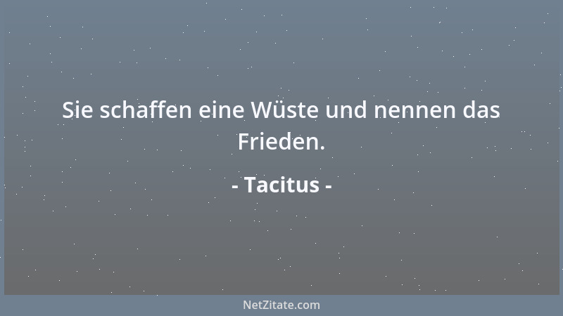 Tacitus - Zwischen Siegern und Besiegten kann es keine erfolgreiche Koalition geben....